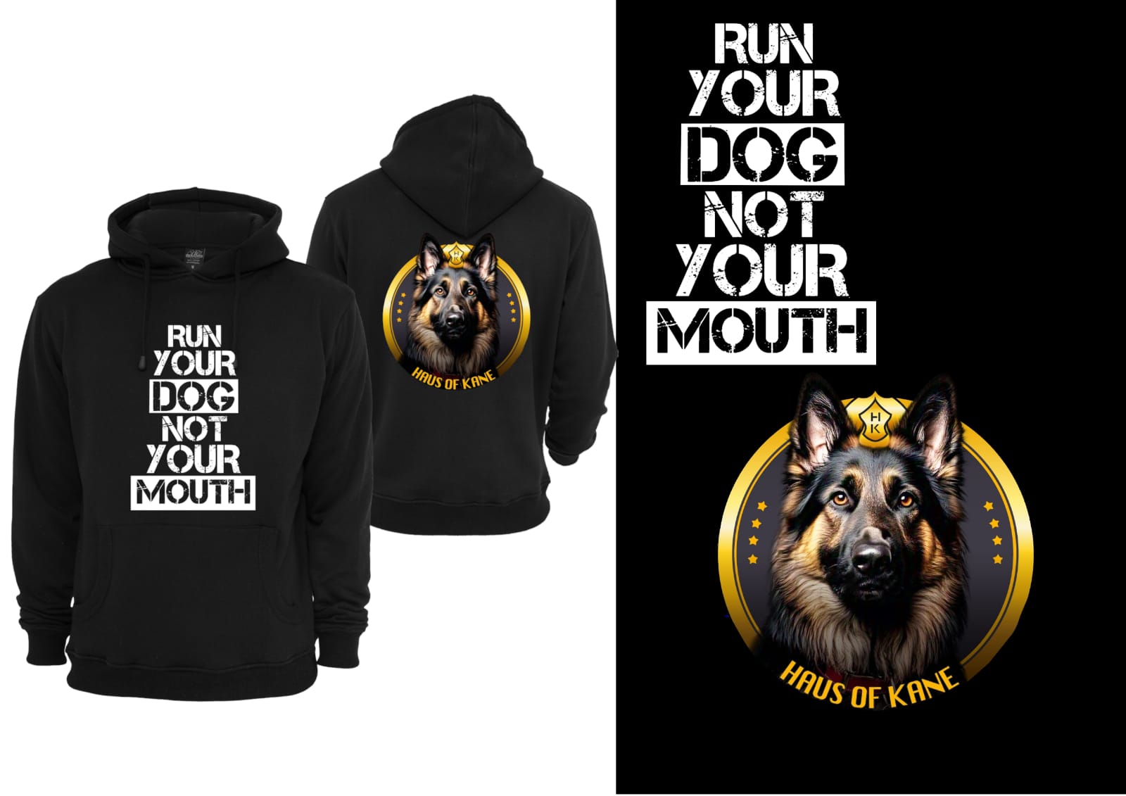 Run Your Dog not Your Mouth Hoodie
